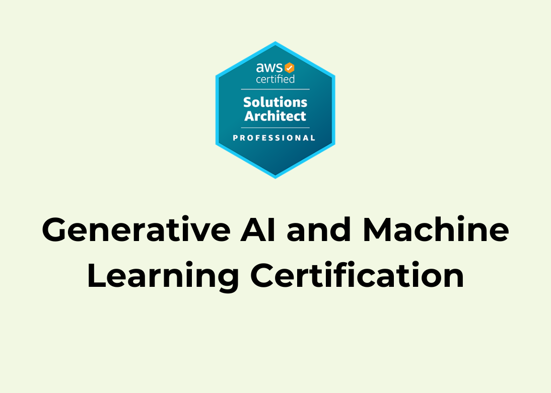 Generative AI and Machine Learning Certification